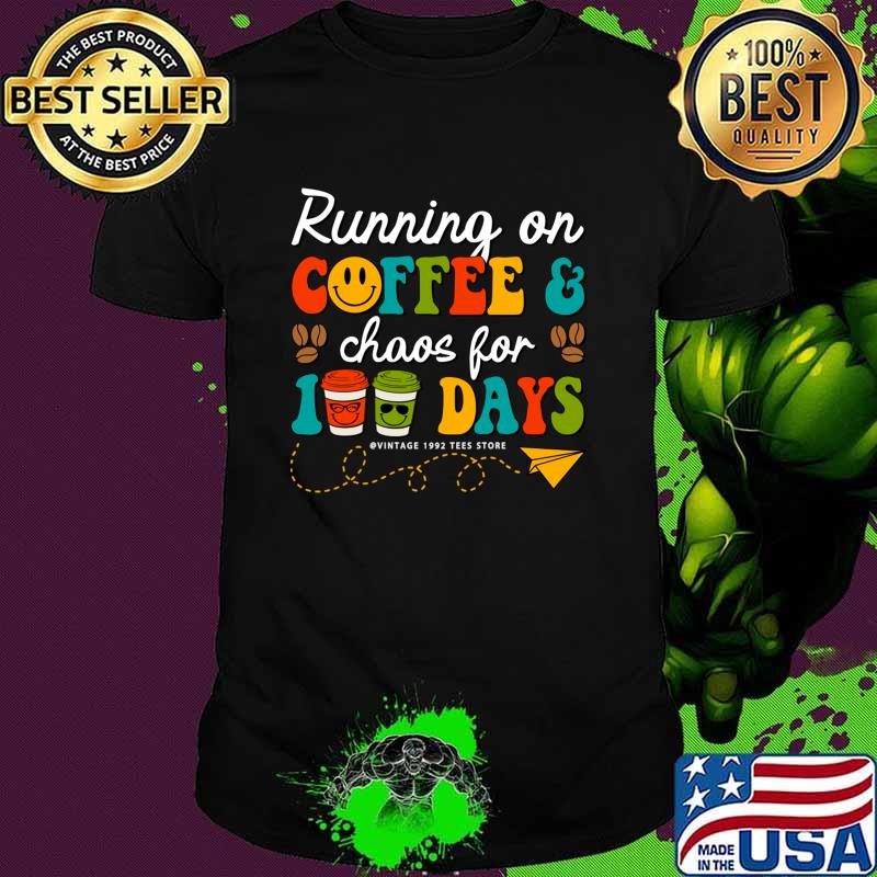 Running On COffee Chaos For 100 Days Vintage 1992 Stone School T-Shirt