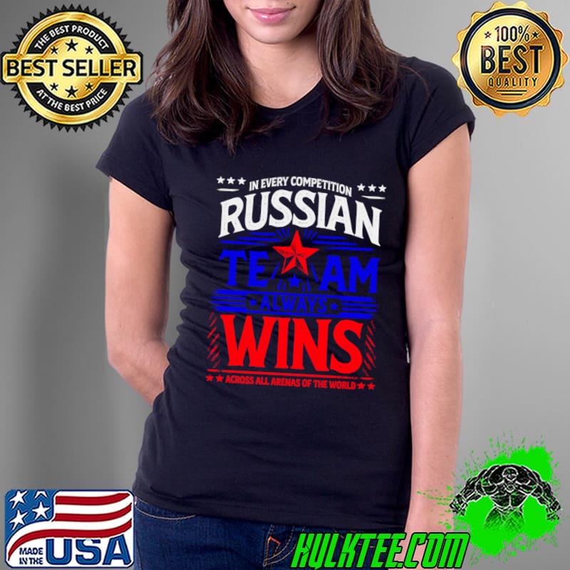 Russian team always wins across all arenas of the world stars T-Shirt