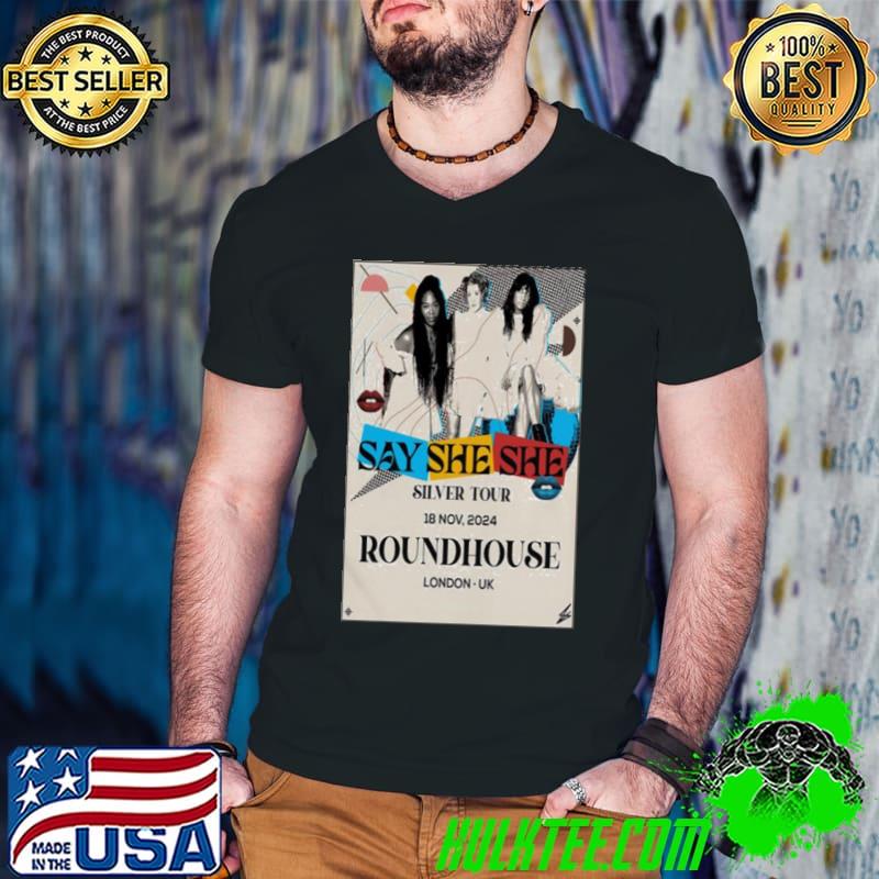 Say She She Nov 18, 2024 Roundhouse London, UK Shirt