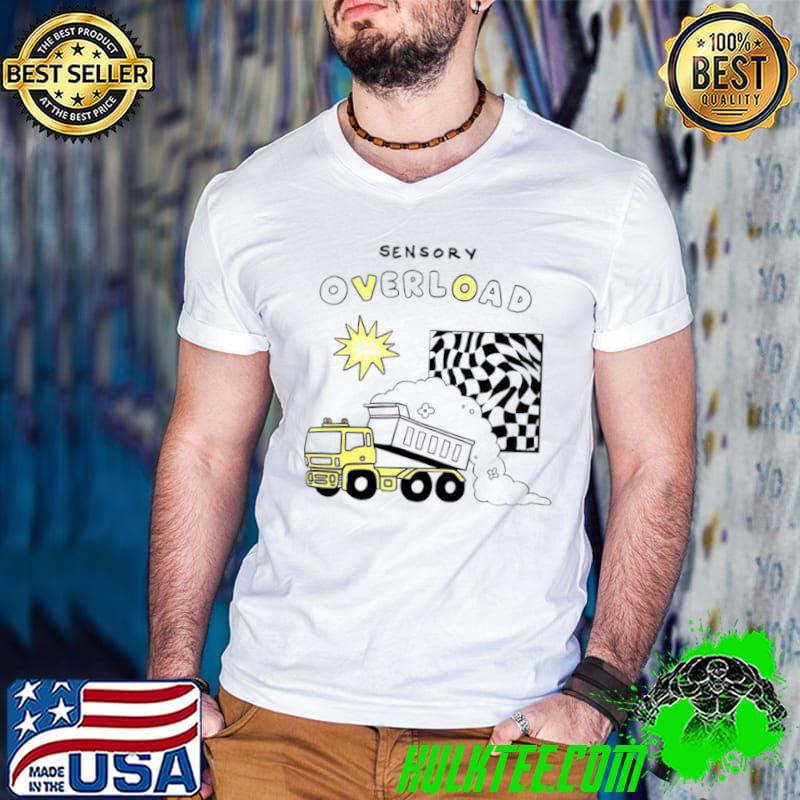 Sensory Overload shirt