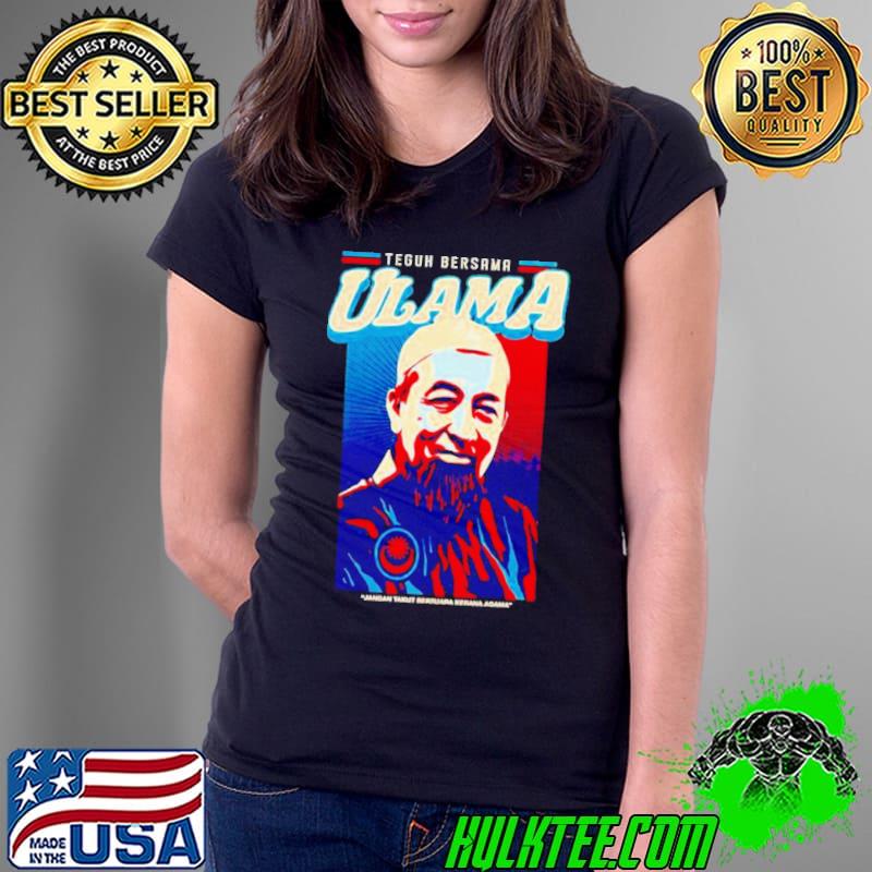 Tegh Bersame Ulama Jangan Takut Bersuara Kerana Agama shirt