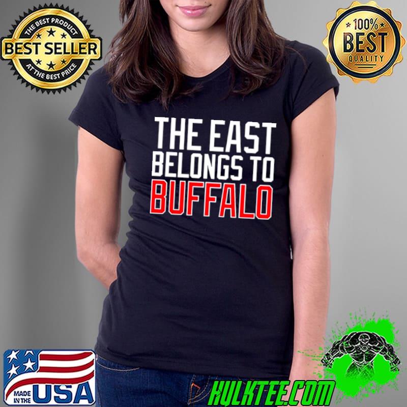 The east belongs to Buffalo s Ladies Tee The east belongs to Buffalo s Ladies Tee