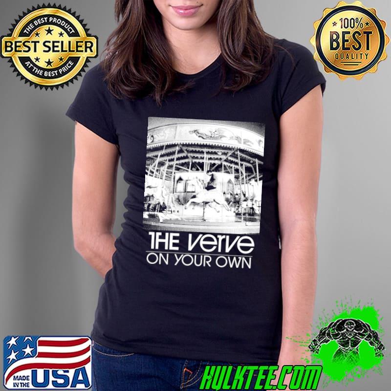 The Verve On your own ead vocalist Richard Ashcroft guitarist Nick McCabe T-Shirt Ladies Tee The Verve On your own ead vocalist Richard Ashcroft guitarist Nick McCabe T-Shirt Ladies Tee