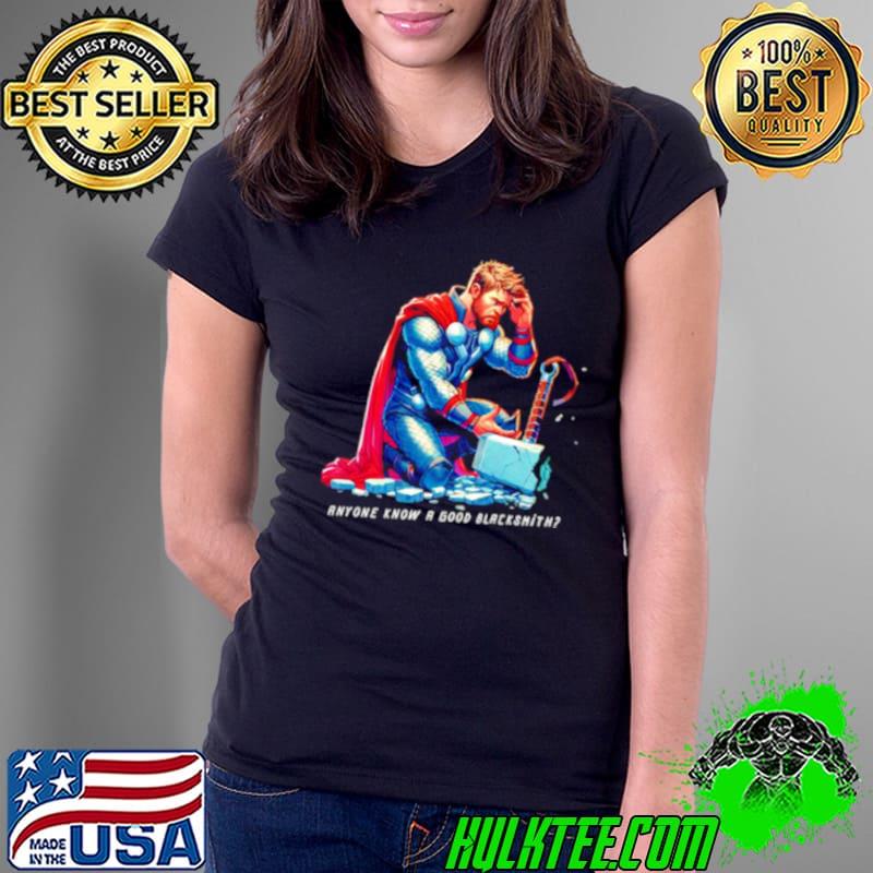 Thor anyone know a good blacksmith shirt