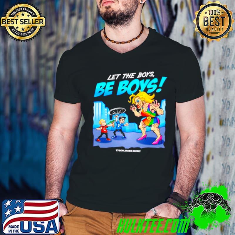 Tyson James music let the boys be boys shirt