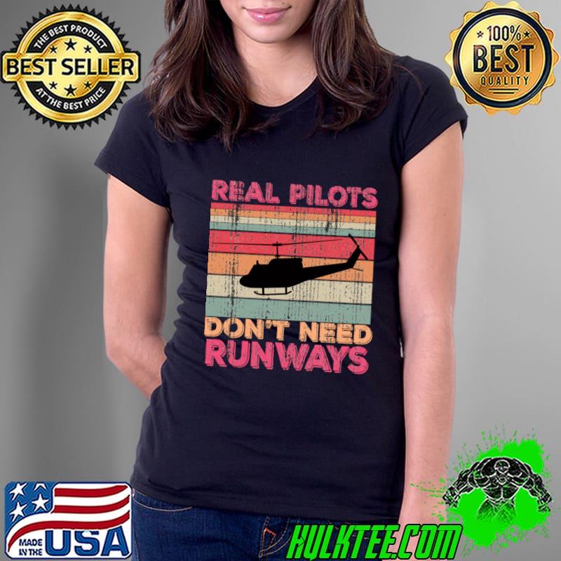 Vtg-Real Pilots Dont Need Runways Vintage T-Shirt Ladies Tee Vtg-Real Pilots Dont Need Runways Vintage T-Shirt Ladies Tee