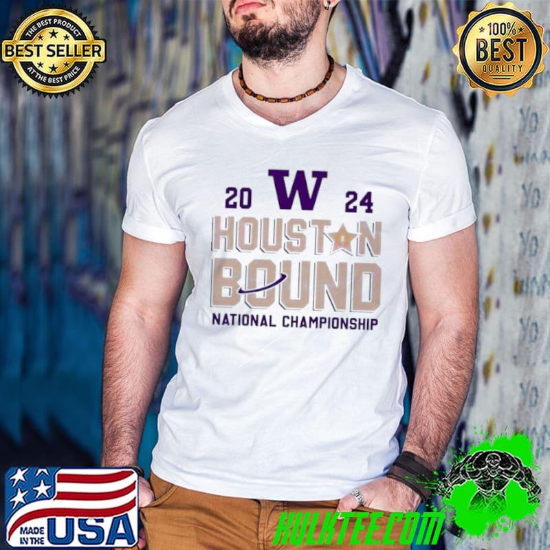 Washington Huskies 2024 Houston Bound National Championship Shirt
