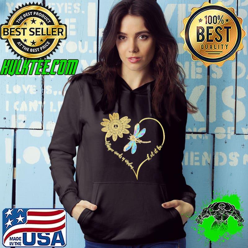 Whisper words of wisdom let it be dragonfly sunflower shirt