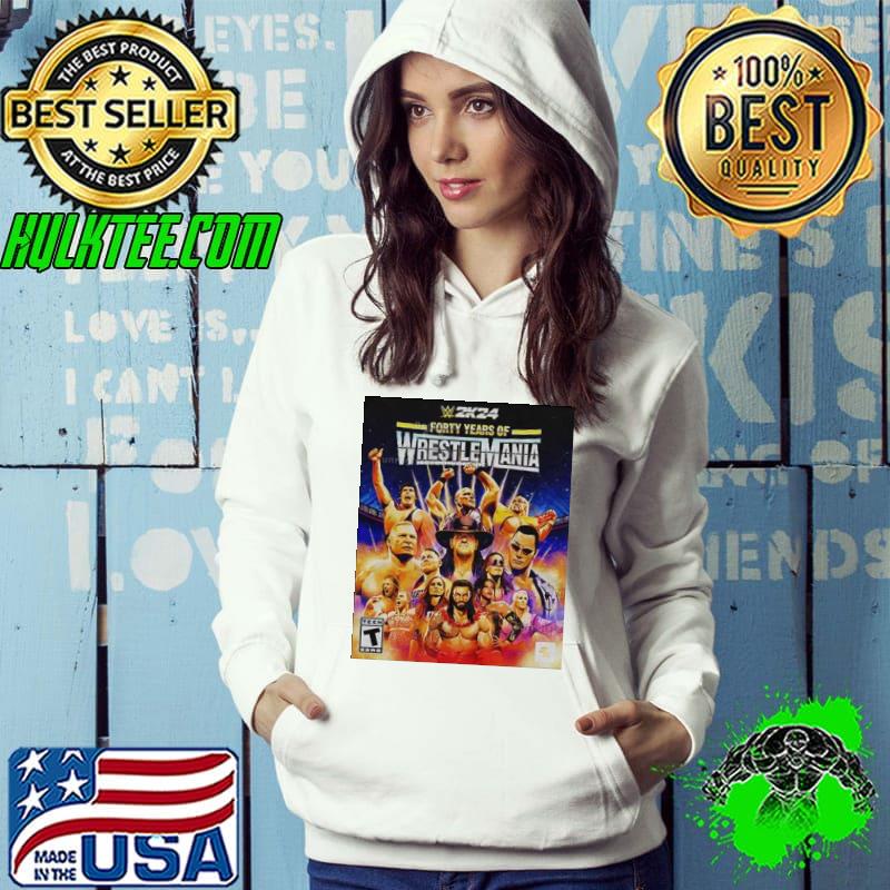WWE 2K24 Forty Years Of Wrestle Mania Shirt Hoodie WWE 2K24 Forty Years Of Wrestle Mania Shirt Hoodie