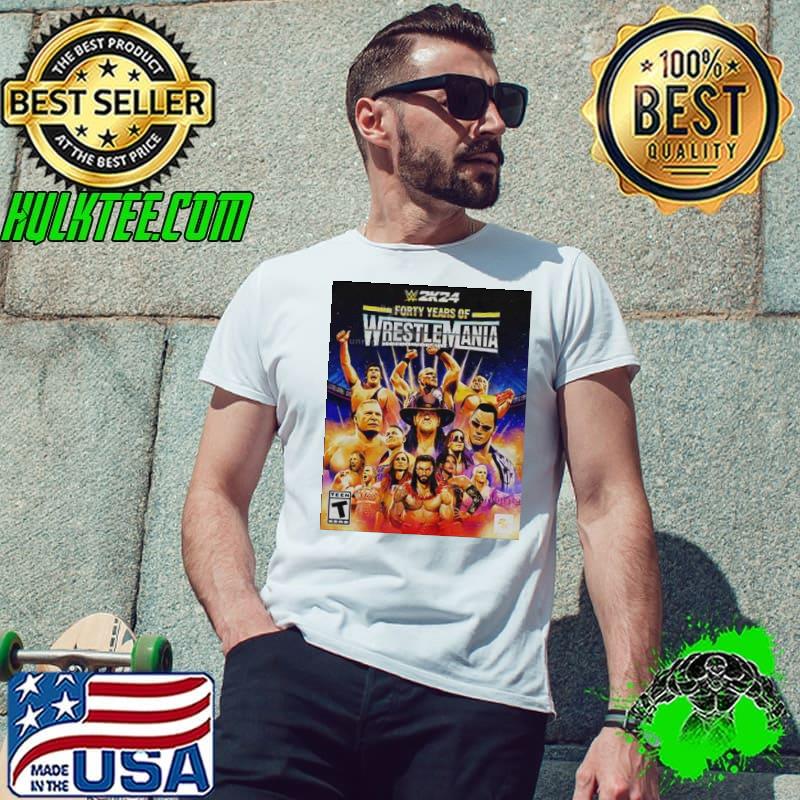 WWE 2K24 Forty Years Of Wrestle Mania Shirt Unisex WWE 2K24 Forty Years Of Wrestle Mania Shirt Unisex