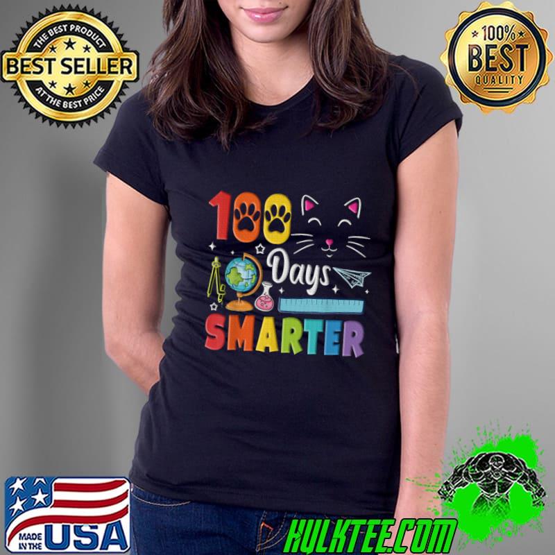 100Th Day Of School Students 100 Days Love Of Cats Smarter T-Shirt