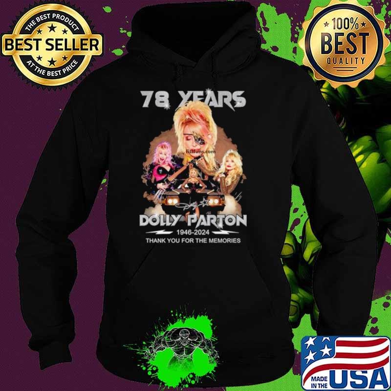 78 Years Dolly Parton 1946 – 2024 Thank You For The Memories Signature Shirt