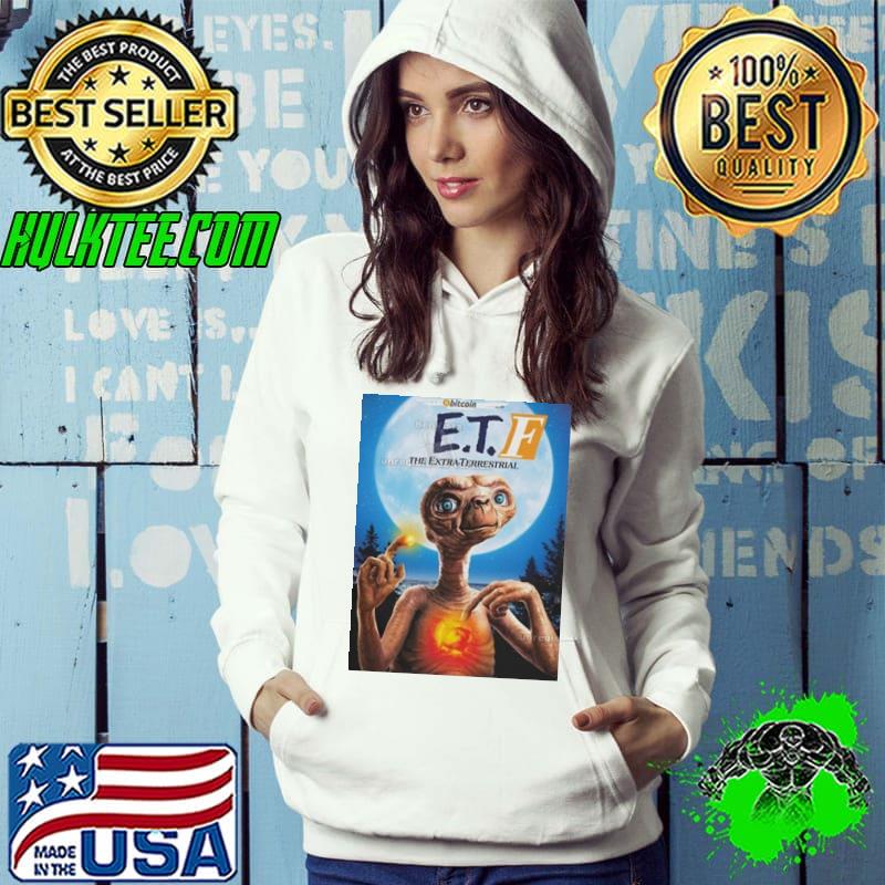 Bitcoin Etf The Extra-terrestrial Etf Phone Home s Hoodie Bitcoin Etf The Extra-terrestrial Etf Phone Home s Hoodie