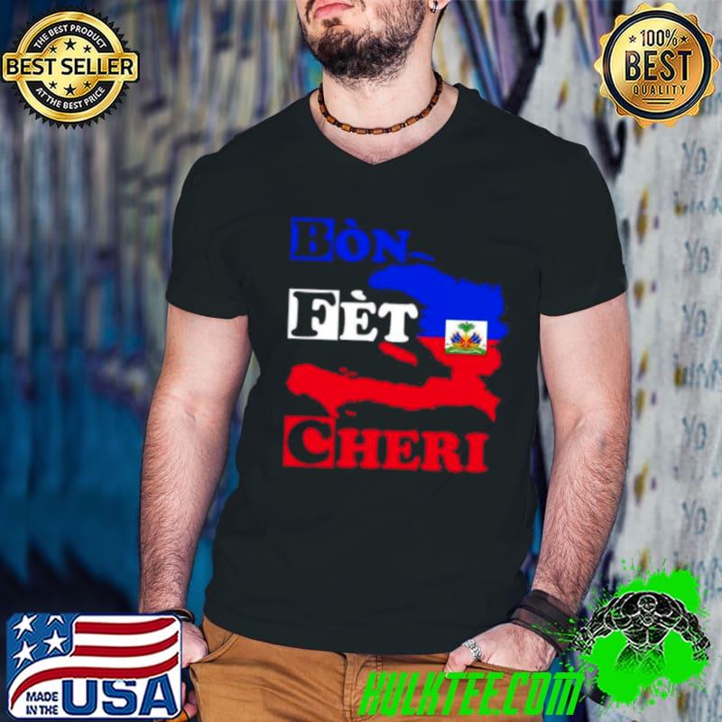 Bon Fet Cheri Haiti Map shirt