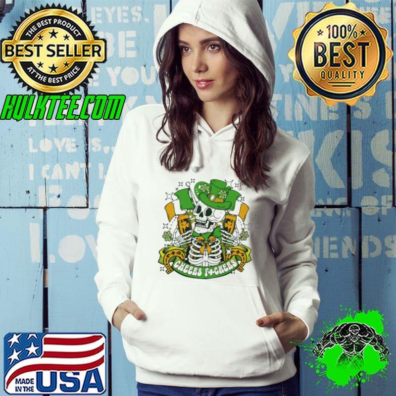 Cheers Fuckers Skeleton St Patricks shirt