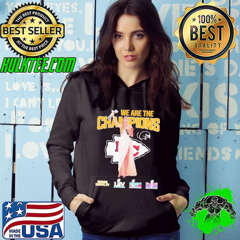 Chiefs Taylor We Are The Champions Shirt Hoodie Chiefs Taylor We Are The Champions Shirt Hoodie