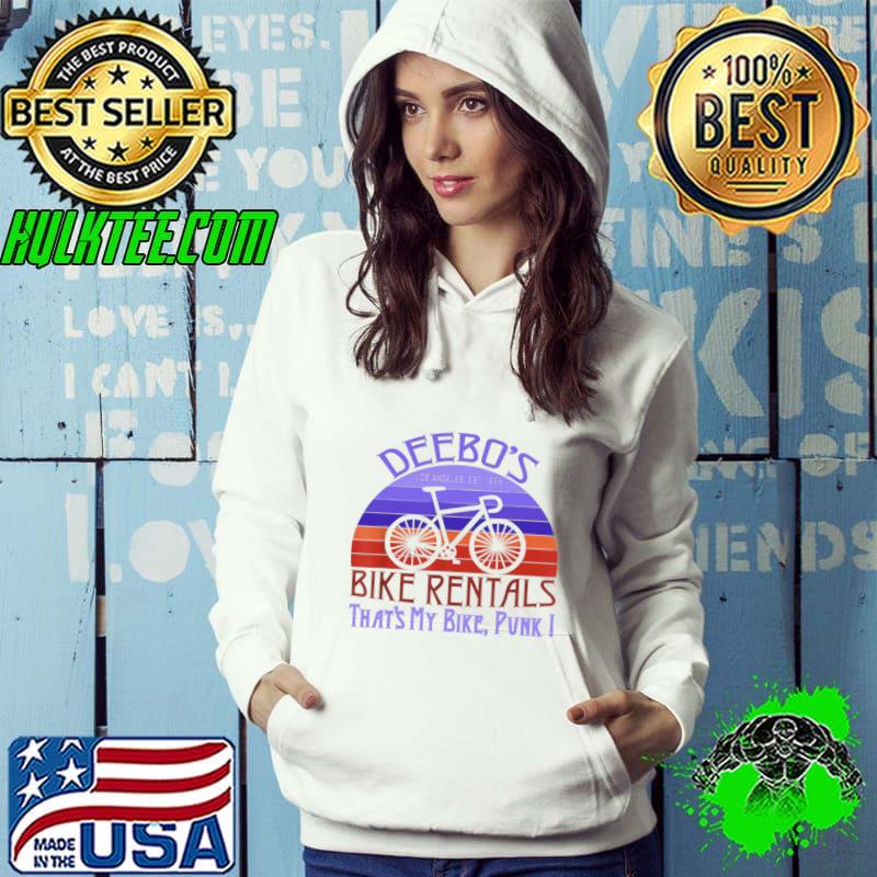 Deebo's Bike Rentals That's My Bike Punk Los Angeles Est 1995 Vintage Sunset T-Shirt Hoodie Deebo's Bike Rentals That's My Bike Punk Los Angeles Est 1995 Vintage Sunset T-Shirt Hoodie