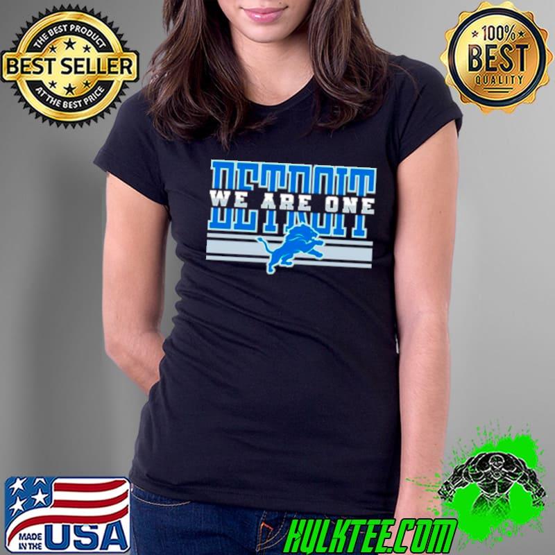 Detroit Lions NFL football We are one s Ladies Tee Detroit Lions NFL football We are one s Ladies Tee