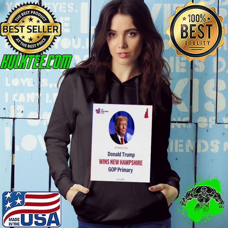 Donald Trump Has Won New Hampshire Gop Primary Ap Elections 2024 shirt
