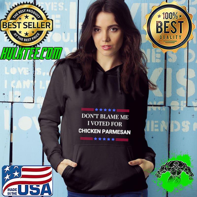 Don't Blame Me I Voted For Chicken Parmesan Stars T-Shirt