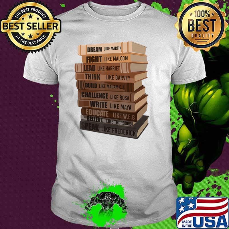 Dream Like Martin Fight Like Malcon Books Black History Month African American T-Shirt