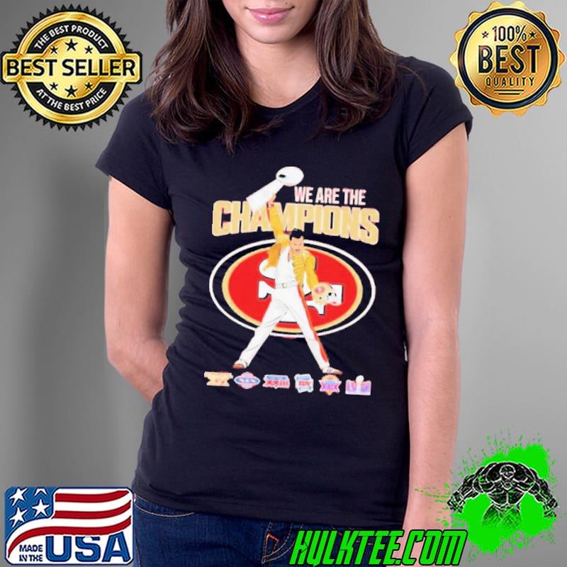 Freddie Mercury 49ers We Are The Champions Shirt