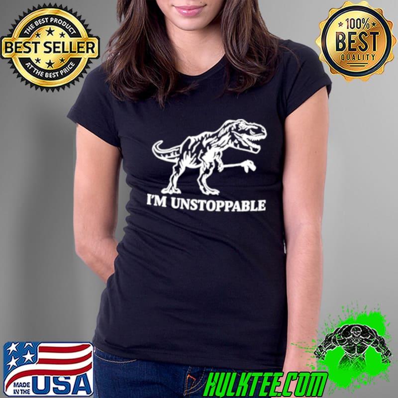 Green Eyed Lizard I’m Unstoppable shirt