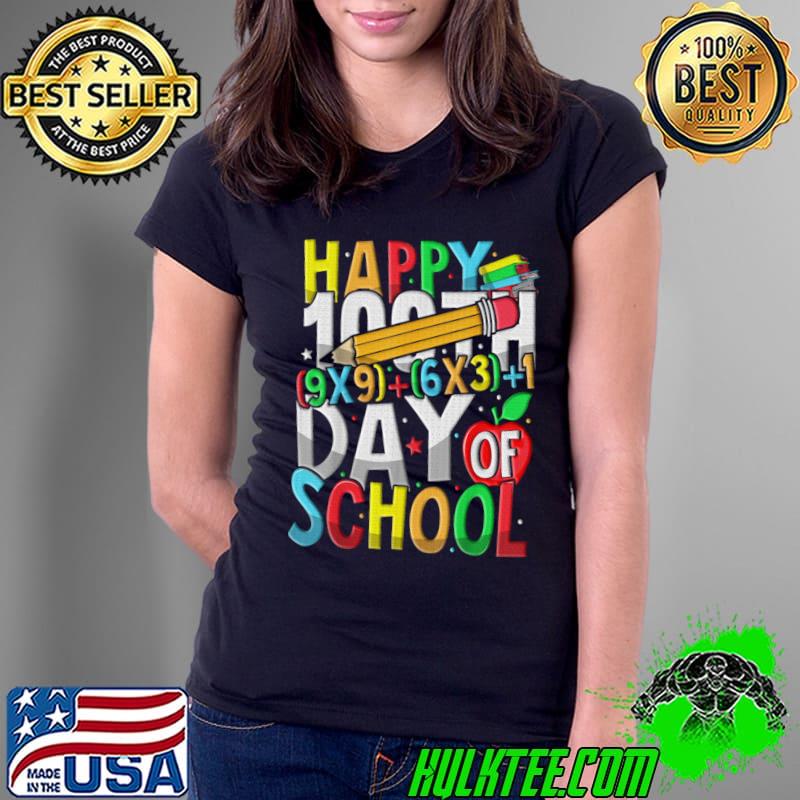 Happy 100Th Day Of School Math Formula For Teacher Pencil T-Shirt