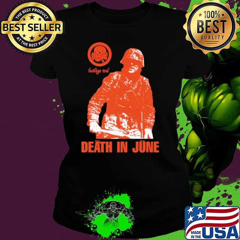 Heilige Tod death in June s Ladies tee Heilige Tod death in June s Ladies tee