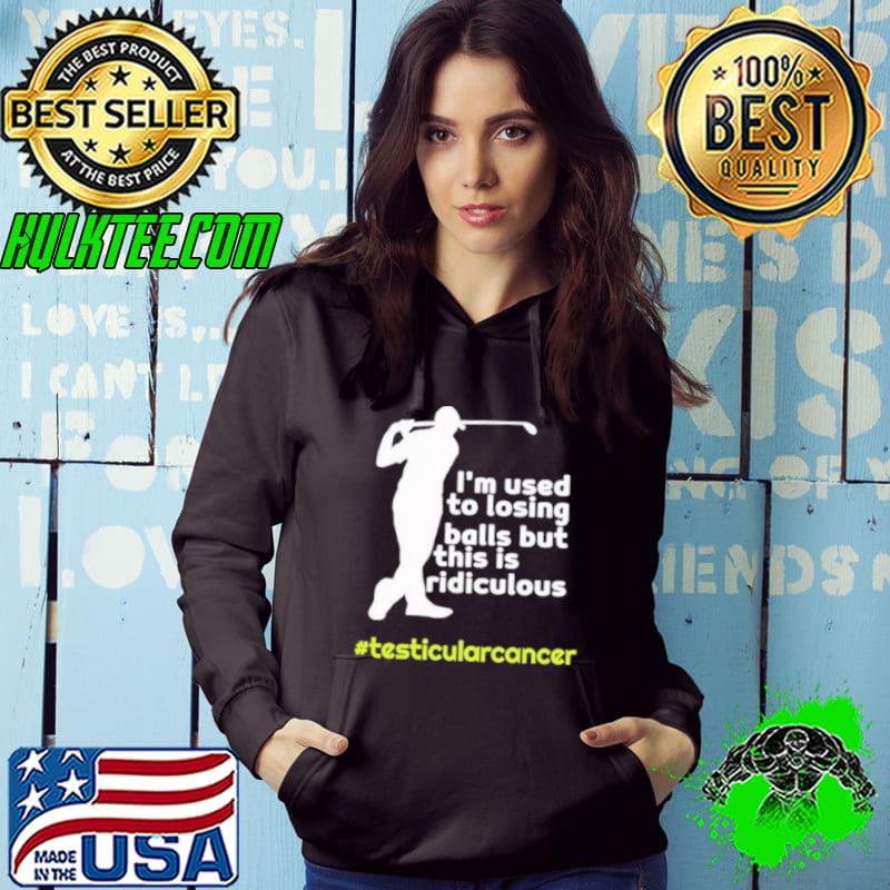 Hockey Stance I’m Used To Losing Balls But This Is Ridiculous s Hoodie Hockey Stance I’m Used To Losing Balls But This Is Ridiculous s Hoodie