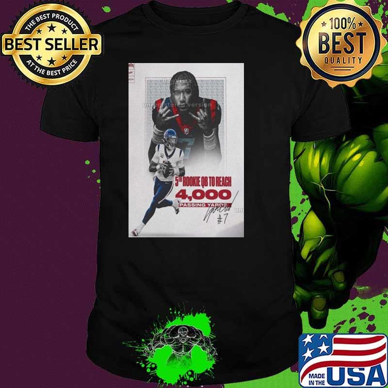 Houston Texans Cj Stroud Making 5th Rookie Qb To Reach 4000 Passing Yards Signature shirt