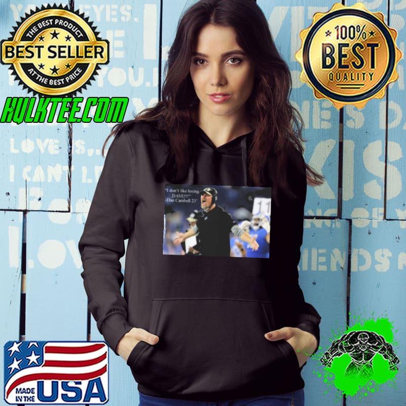 I Don’t Like Losing Dave shirt