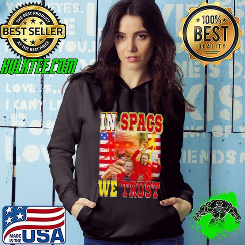 In Spags we Trust Steve Spagnuolo Shirt Hoodie In Spags we Trust Steve Spagnuolo Shirt Hoodie