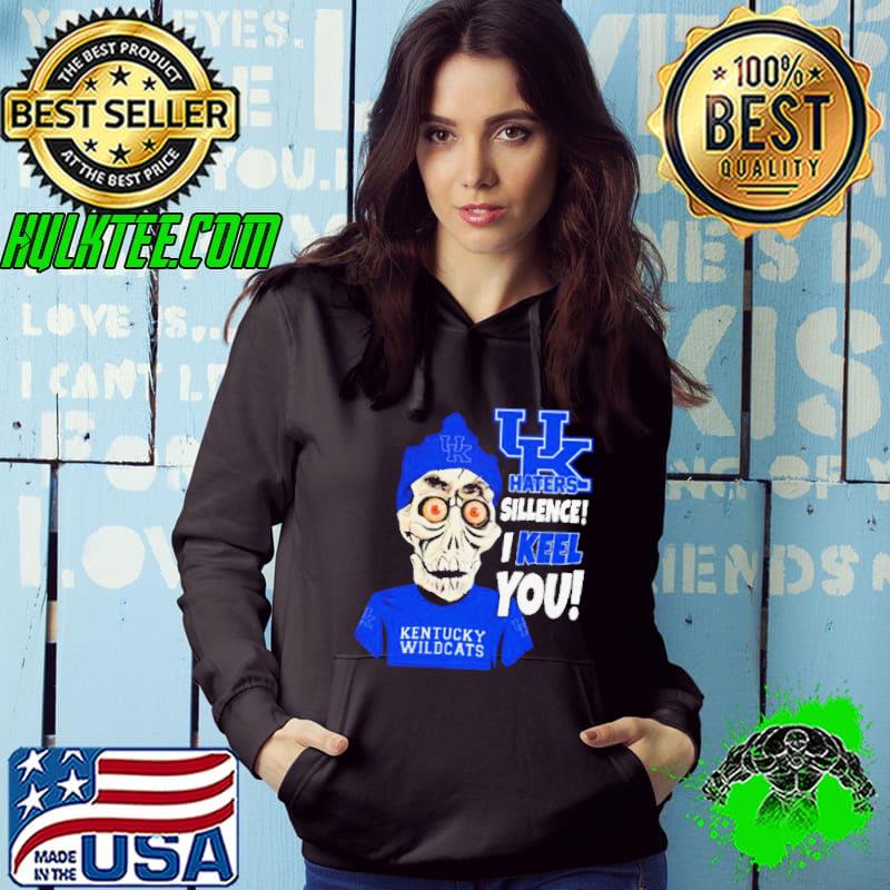 Jeff Dunham Kentucky Wildcats Haters Silence! I Keel You s Hoodie Jeff Dunham Kentucky Wildcats Haters Silence! I Keel You s Hoodie