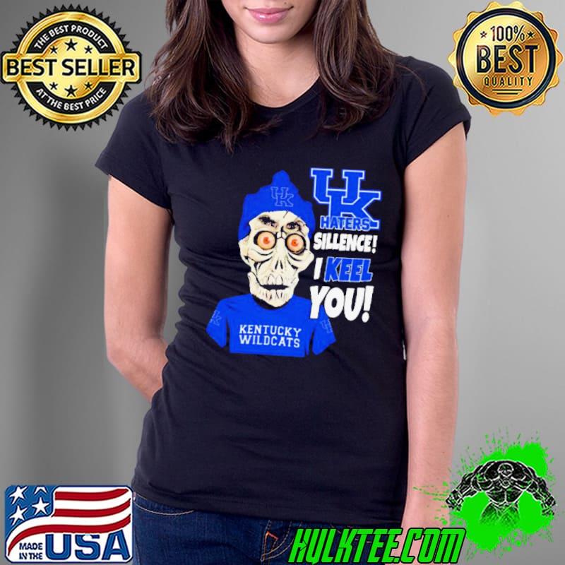 Jeff Dunham Kentucky Wildcats Haters Silence! I Keel You s Ladies Tee Jeff Dunham Kentucky Wildcats Haters Silence! I Keel You s Ladies Tee