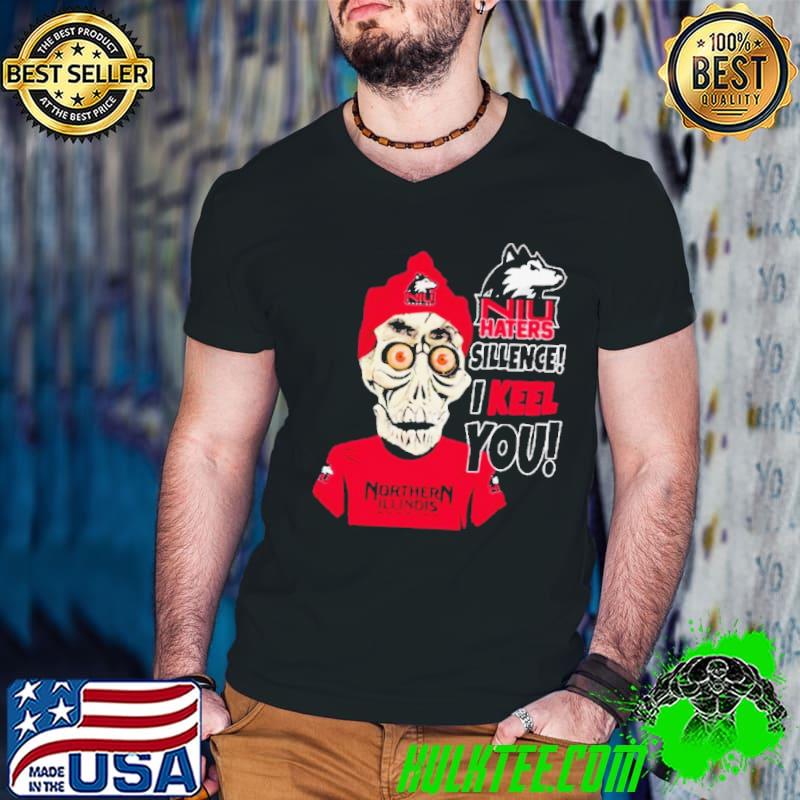 Jeff Dunham Northern Illinois Huskies Haters Silence! I Keel You! shirt