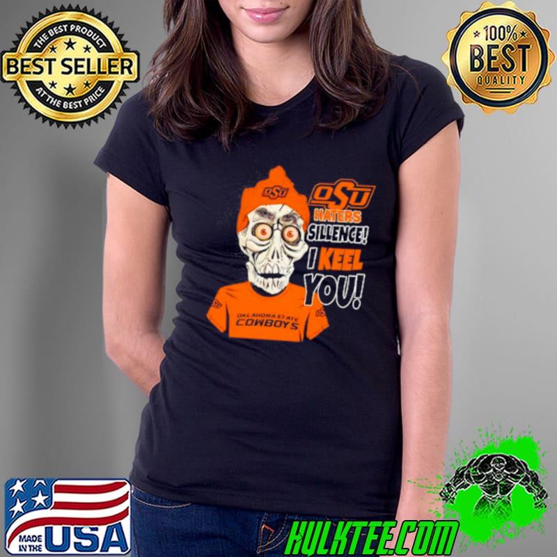 Jeff Dunham Oklahoma State Cowboys Haters Silence! I Keel You! shirt
