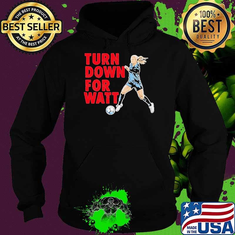 Jj Watt Wearing Kealia Watt Turn Down For Watt shirt