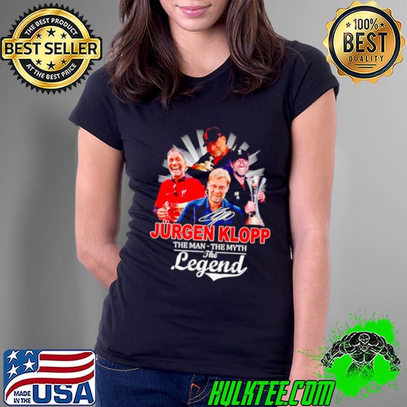 Jurgen Klopp the Man the Myth the Legend shirt Jurgen Klopp the Man the Myth the Legend shirt