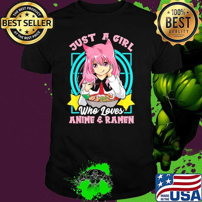 Just A Girl Who Loves Anime And Ramen Bowl Teen Girls Shirt