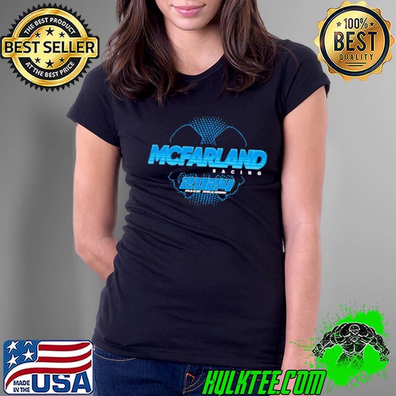 McFarland Racing 2024 Race Season Shirt