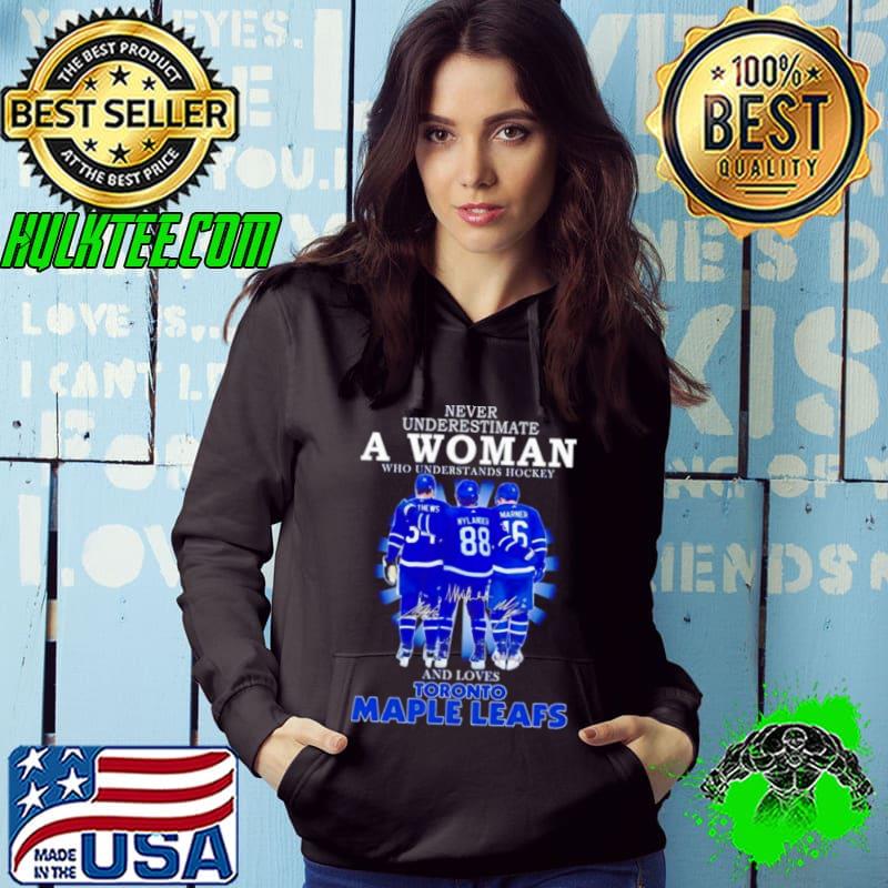 Never Underestimate A Woman Who Understands Hockey And Loves Toronto Maple Leafs Signatures 2024 Shirt