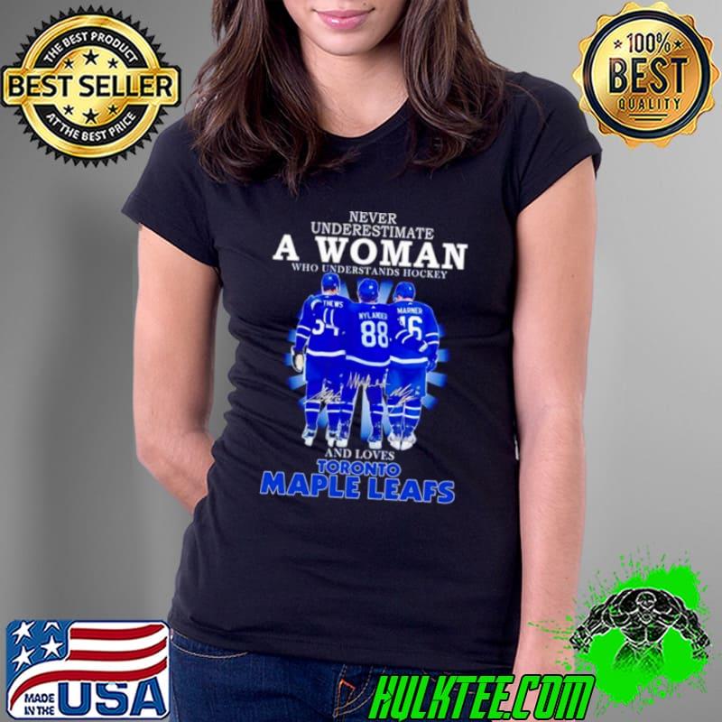 Never Underestimate A Woman Who Understands Hockey And Loves Toronto Maple Leafs Signatures 2024 Shirt Ladies Tee Never Underestimate A Woman Who Understands Hockey And Loves Toronto Maple Leafs Signatures 2024 Shirt Ladies Tee