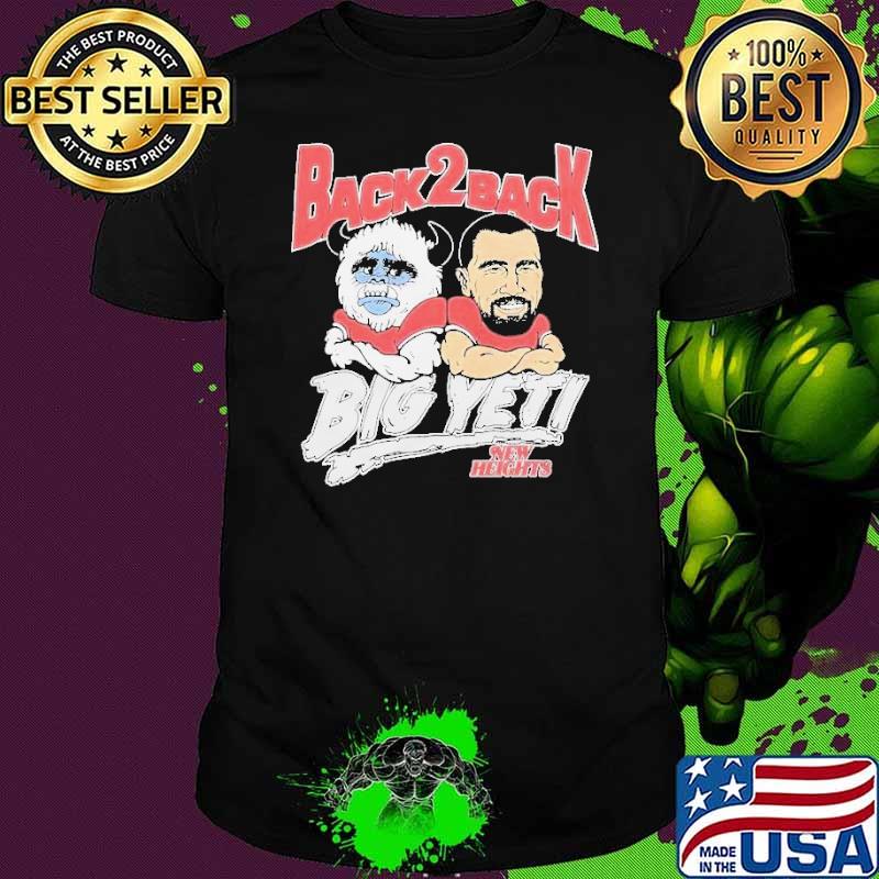 New Heights Back 2 Back Big Yeti Shirt