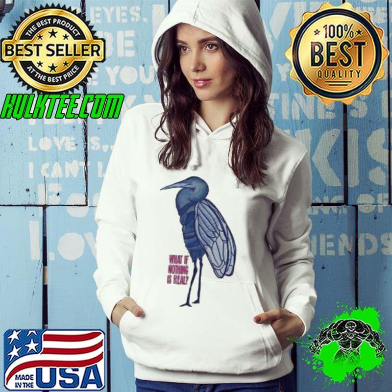 Official everpress What If Nothing Is Real Shirt