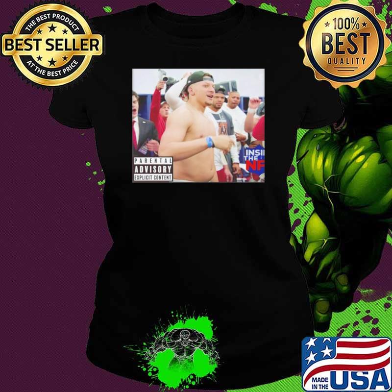 Patrick Mahomes parental advisory explicit content shirt Patrick Mahomes parental advisory explicit content shirt