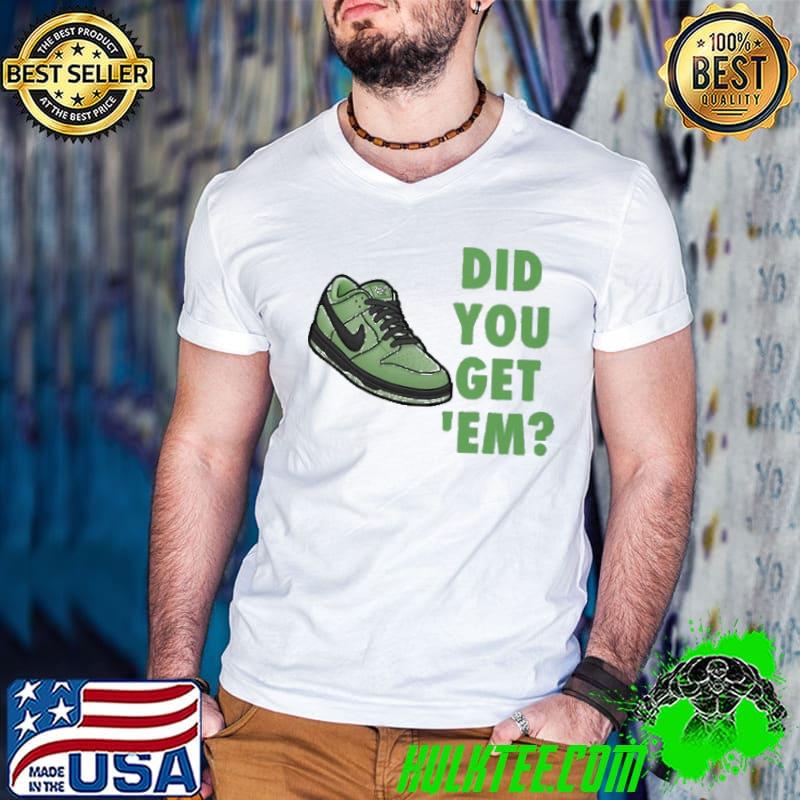 Powerpuff Green did you get 'em shirt