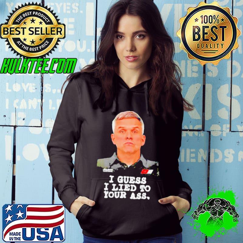 Robert Barker I guess I lied to our ass s Hoodie Robert Barker I guess I lied to our ass s Hoodie