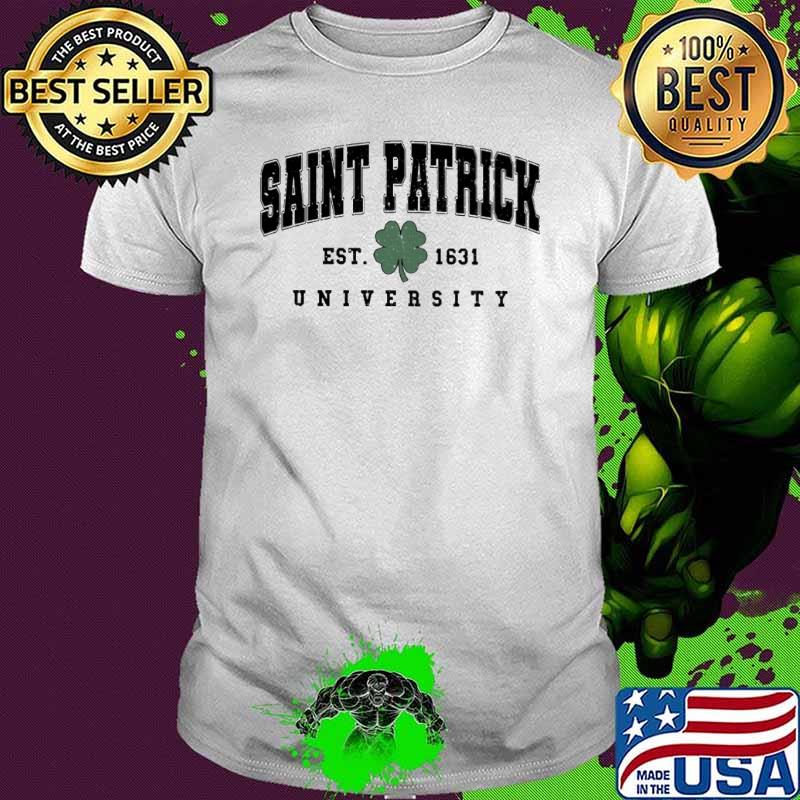 Saint Patrick University Est 1631 St Patrick's Day shirt