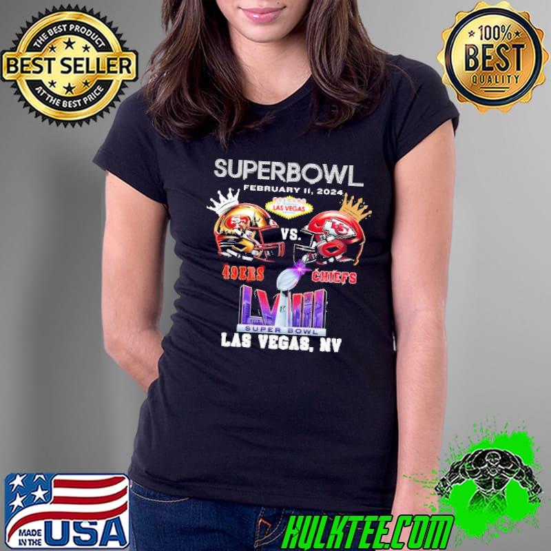 San Francisco 49Ers vs Kansas City Chiefs Super Bowl Lviii February 11 2024 Welcome to Fabulous Las Vegas Nevada Shirt Ladies Tee San Francisco 49Ers vs Kansas City Chiefs Super Bowl Lviii February 11 2024 Welcome to Fabulous Las Vegas Nevada Shirt Ladies Tee